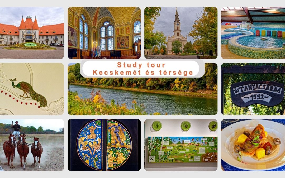 Study Tour Kecskemét és térségében